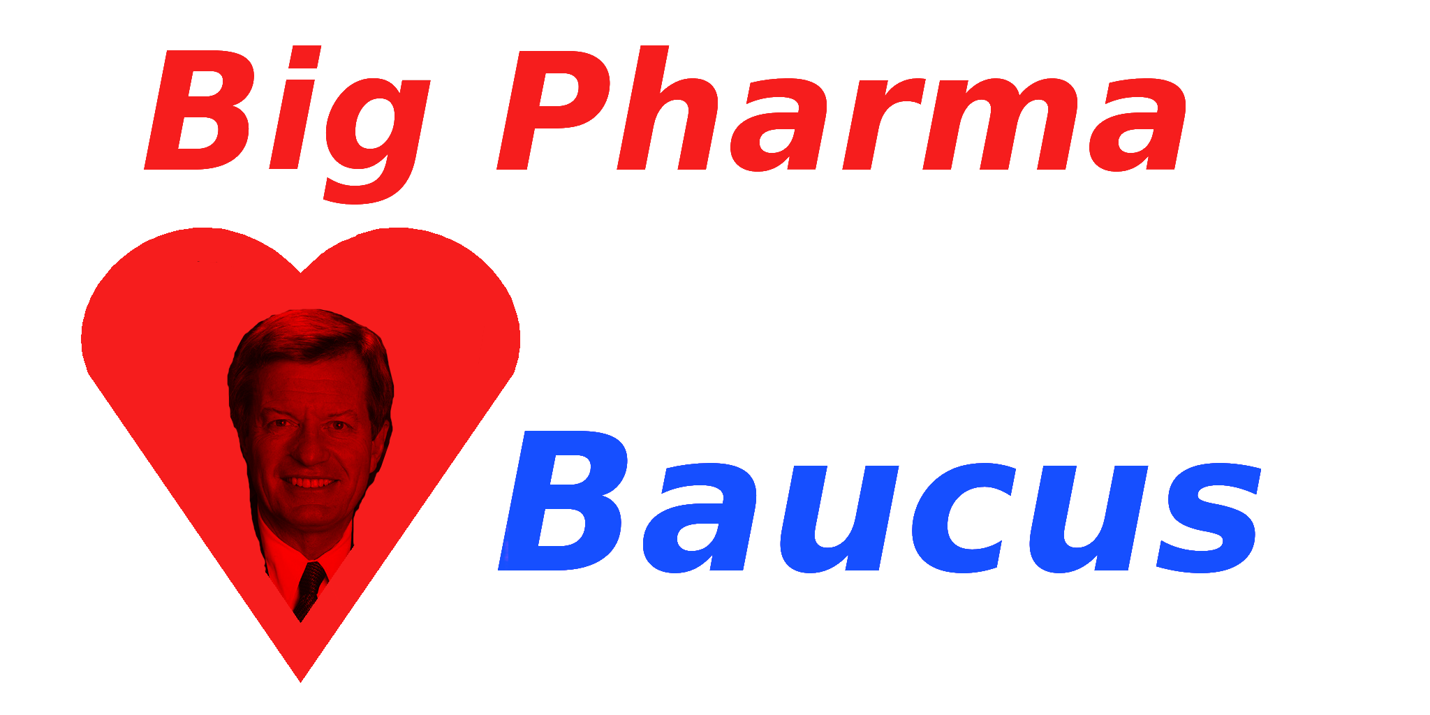 Big Pharma Loves Baucus