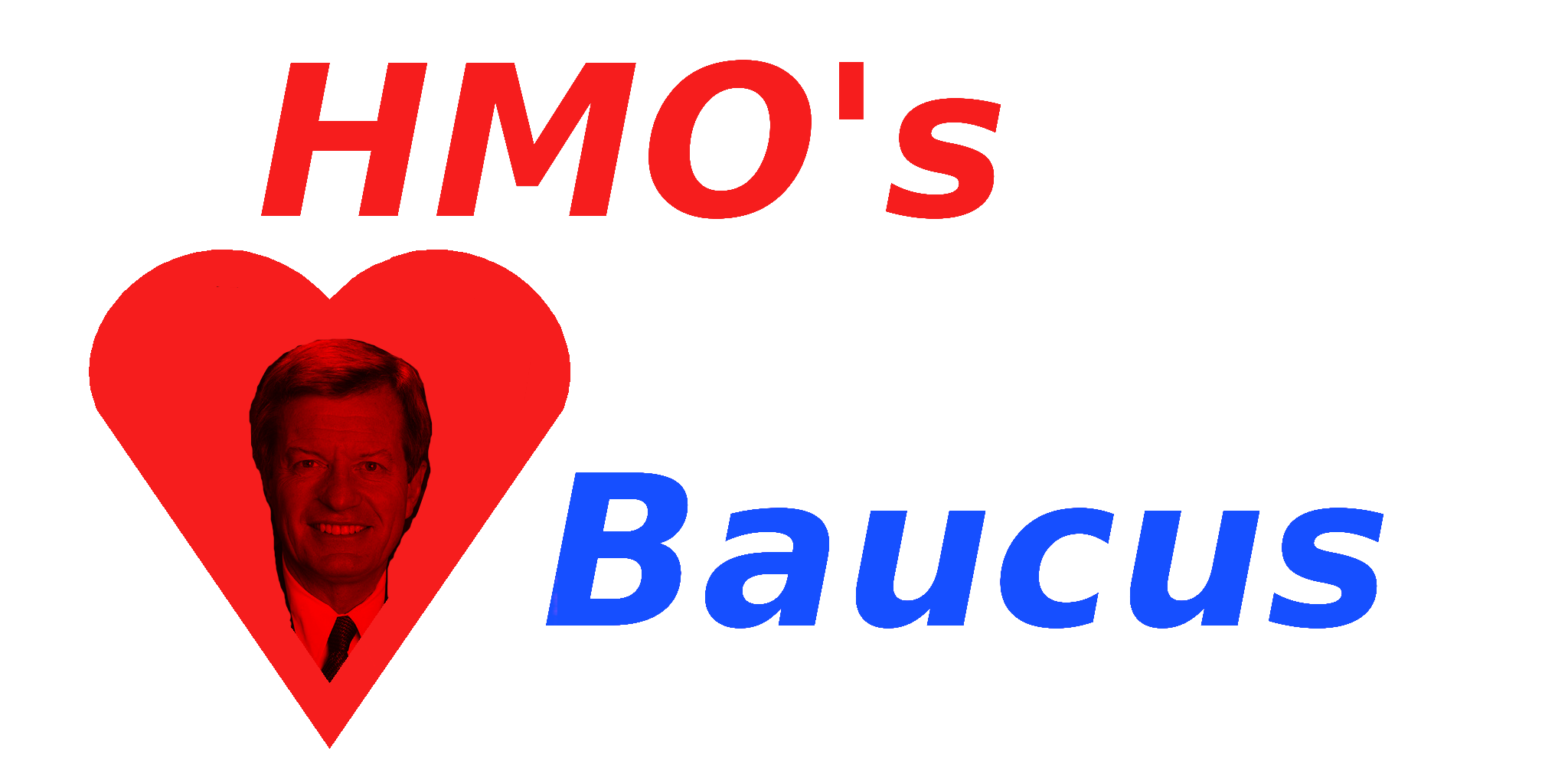HMO's love Baucus
